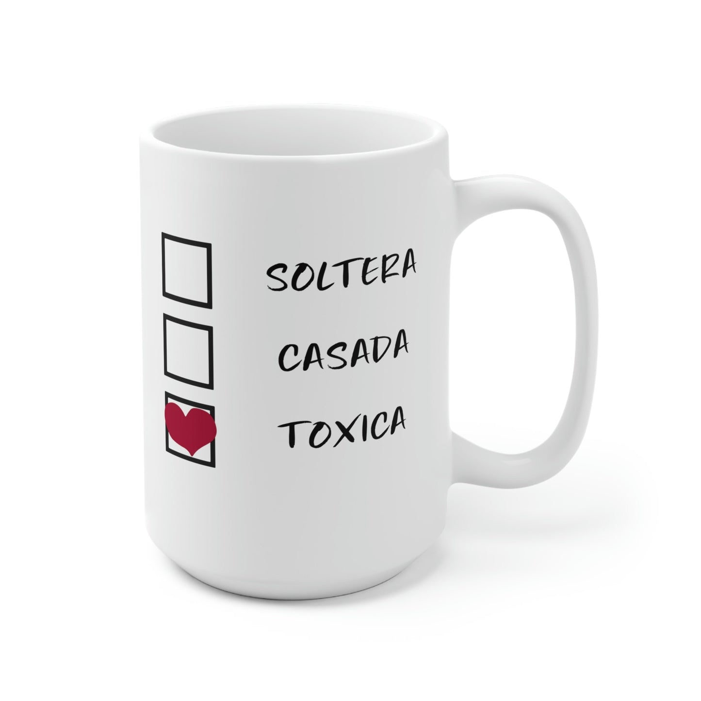 15oz, La Toxica Mug, Un San Valentin, Dia De San Valentin, Regalo Para Mujer, Regalo Para Novia, San Valentin Gift, Valentin, Valentins