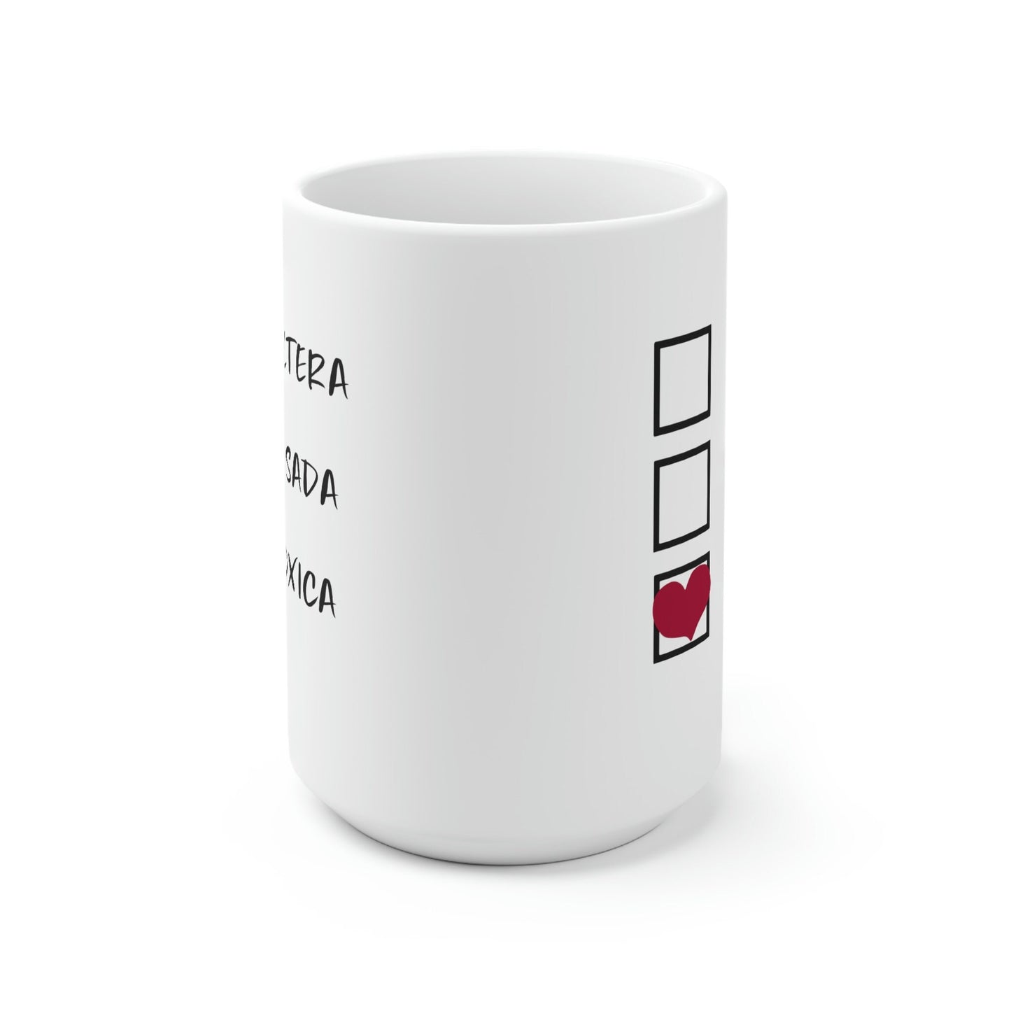 15oz, La Toxica Mug, Un San Valentin, Dia De San Valentin, Regalo Para Mujer, Regalo Para Novia, San Valentin Gift, Valentin, Valentins