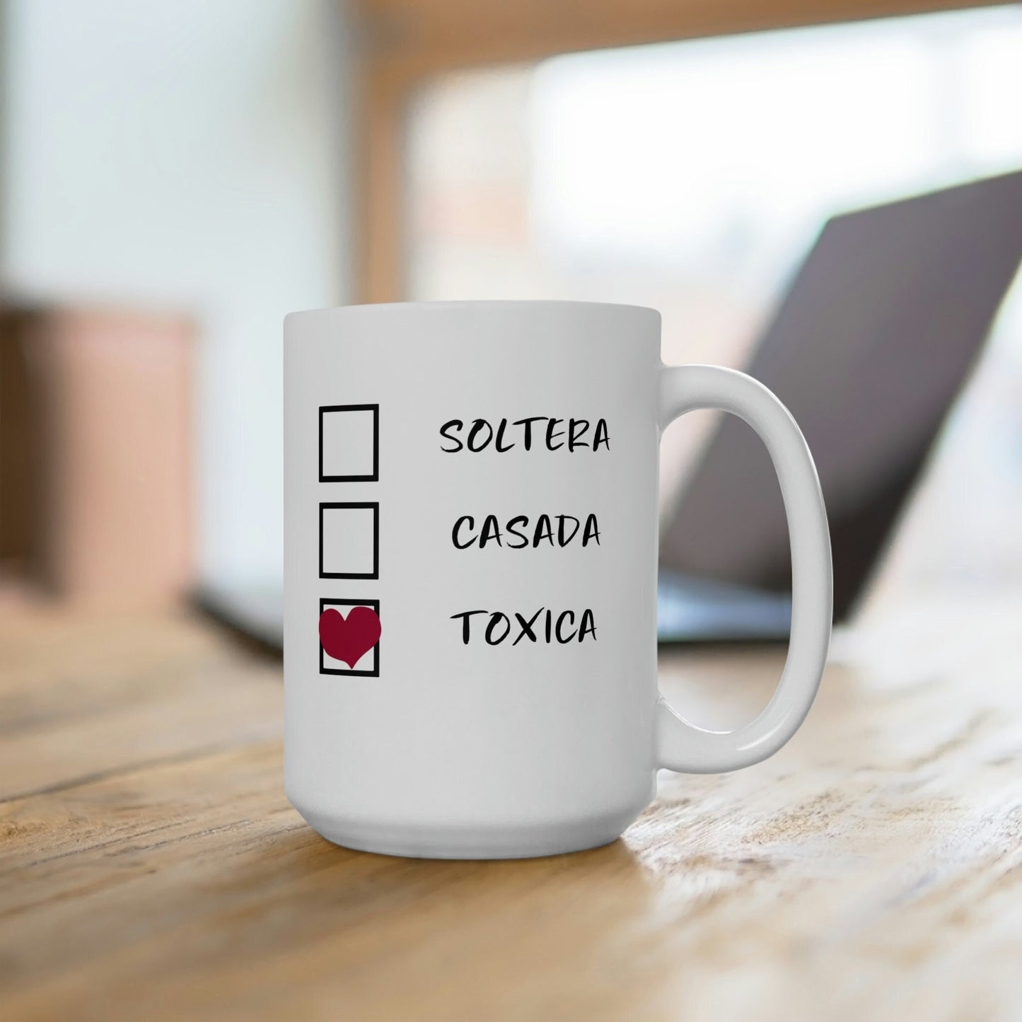 15oz, La Toxica Mug, Un San Valentin, Dia De San Valentin, Regalo Para Mujer, Regalo Para Novia, San Valentin Gift, Valentin, Valentins