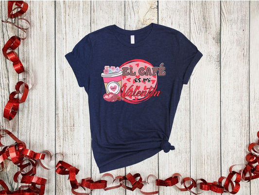 Un Cafecito, Un San Valentin, Cafecito Shirt, Maestra Bilingue, Dia De San Valentin, Regalos Para Mujer, Regalo Dia De Las Madres, Valentin