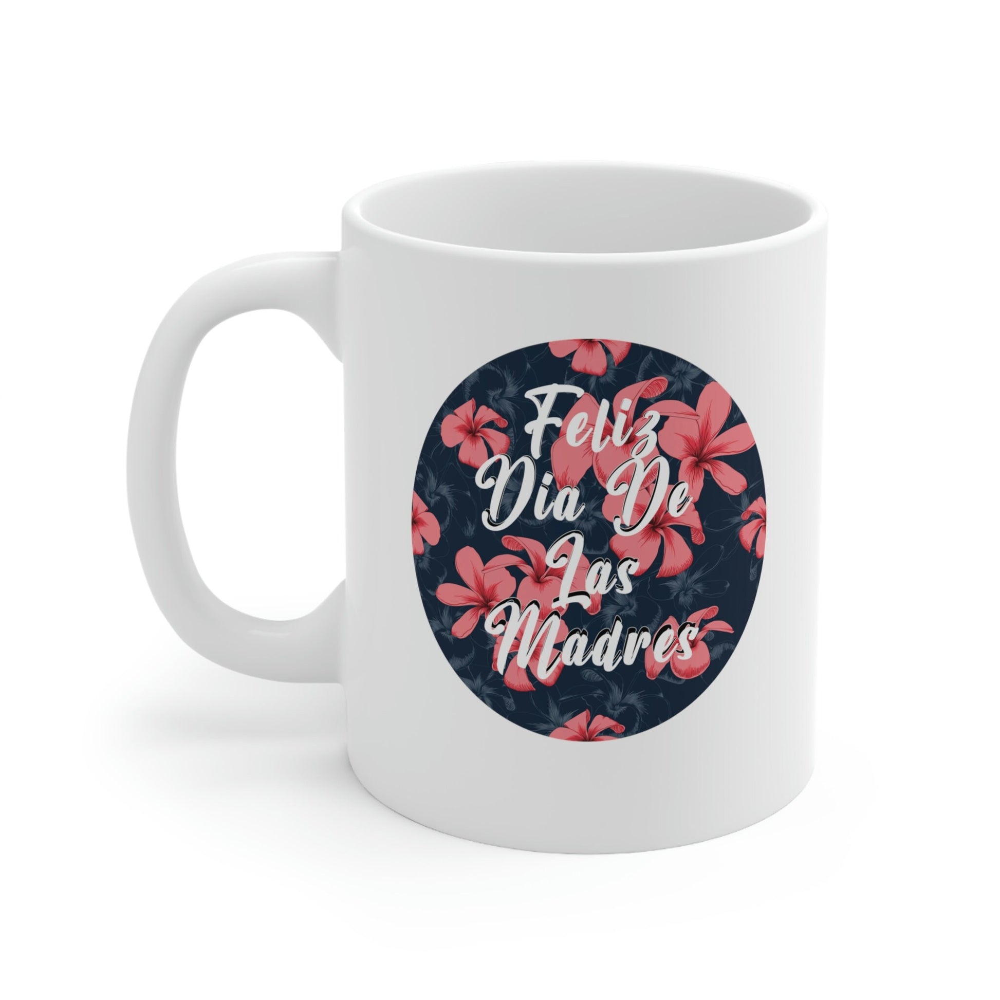 Dia De La Madre, Taza Para Mama, Regalo Dia De Las Madres, Regalos Para Mama, Regalo Para Madre, Gift For Mom, 'For Mom, Mother's Day