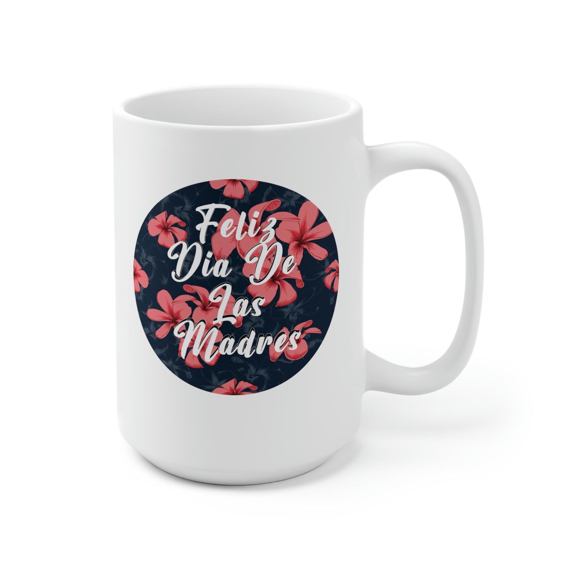 Dia De La Madre, Taza Para Mama, Regalo Dia De Las Madres, Regalos Para Mama, Regalo Para Madre, Gift For Mom, 'For Mom, Mother's Day