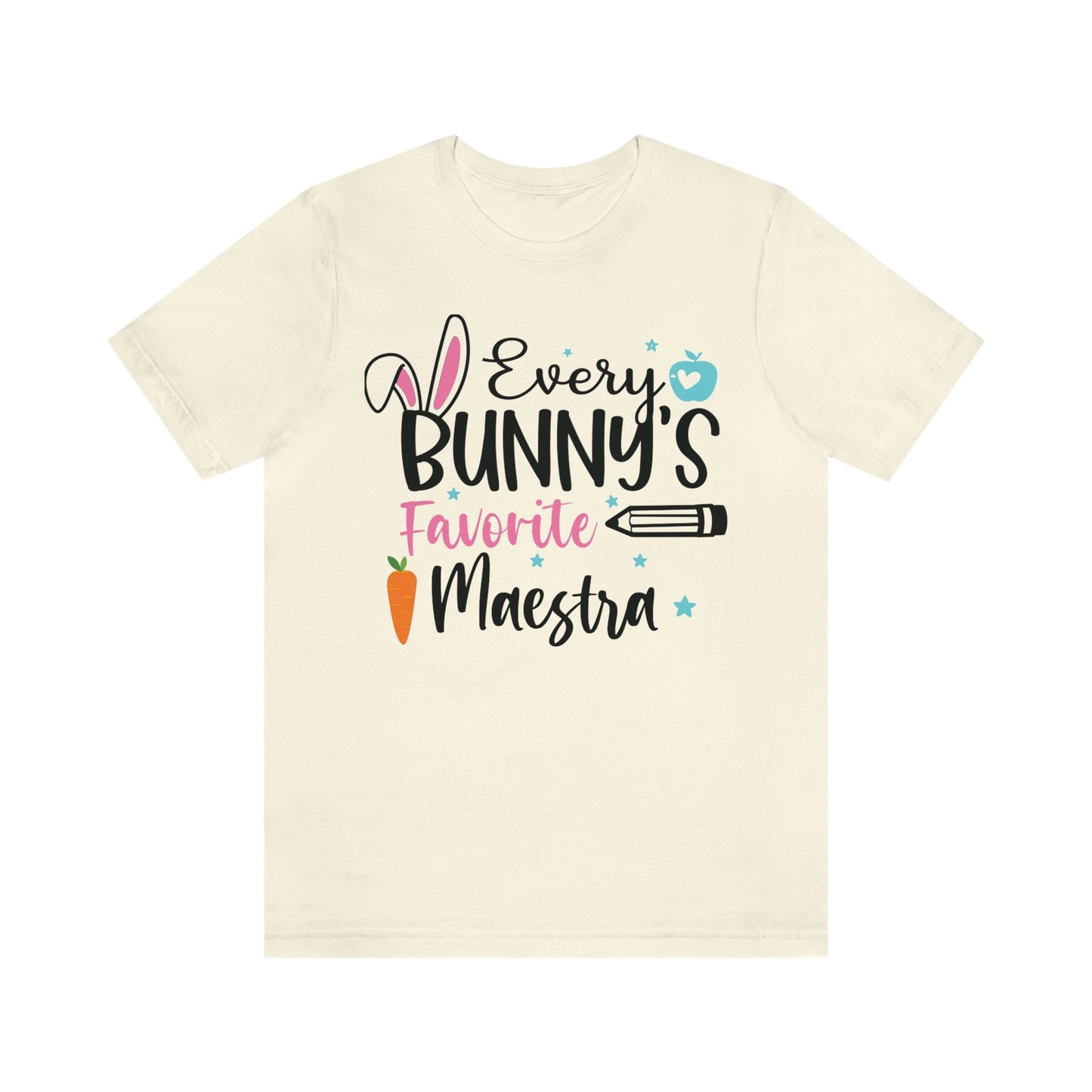 Every Bunnys Favorite Maestra, Camisa De Pascua, Easters Shirts,Every Bunnys Favorite Teacher, Maestra T Shirt, ESL Teacher, Happy Easter