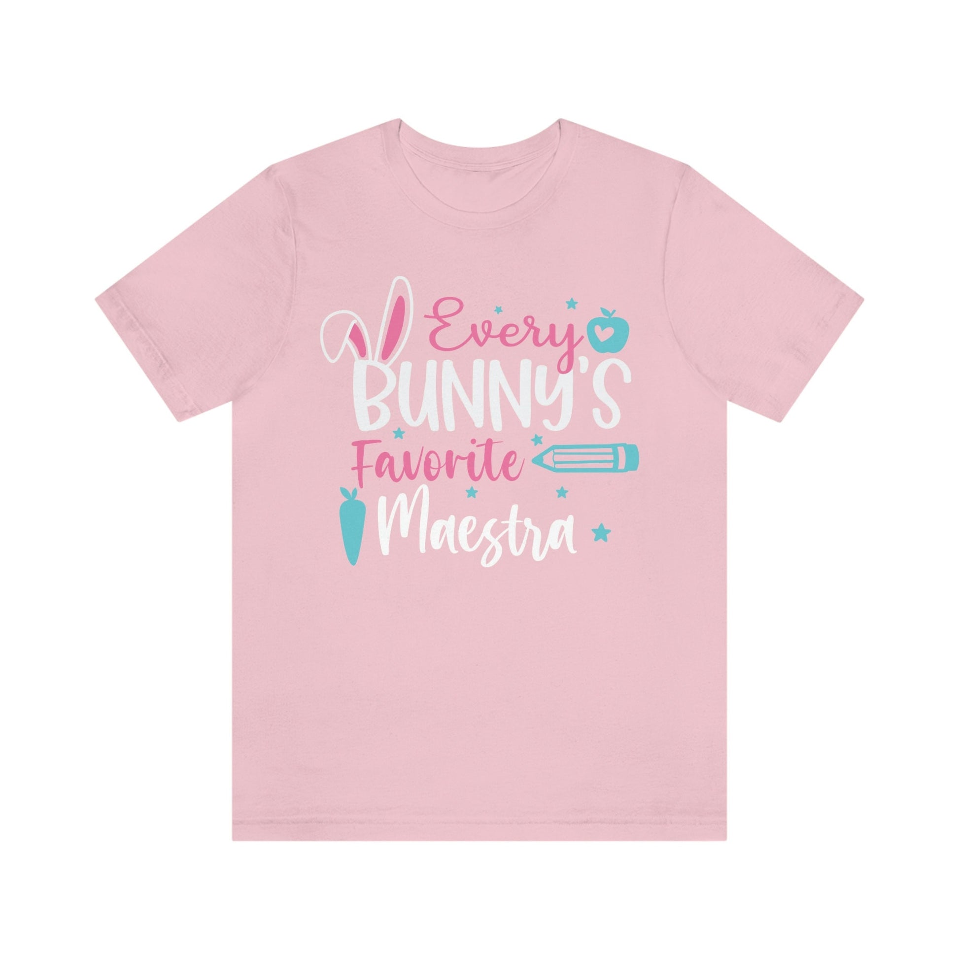 Every Bunnys Favorite Maestra, Camisa De Pascua, Easters Shirts,Every Bunnys Favorite Teacher, Maestra T Shirt, ESL Teacher, Happy Easter