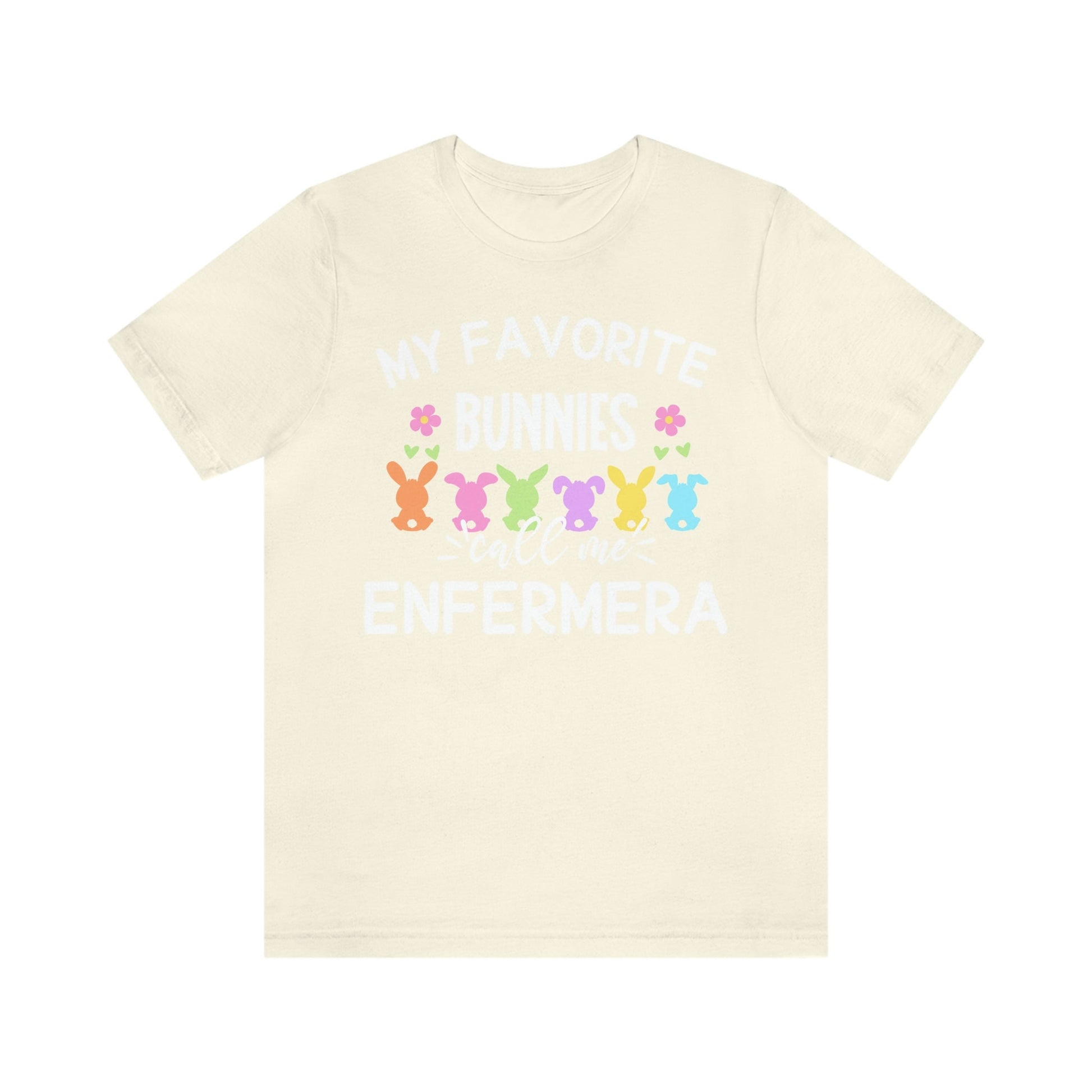 My Favorite Bunnies Call Me Enfermera, Enfermera Easter T Shirt, Enfermera Shirt, Easter Nurse Shirt, Easters Shirts, Easter T Shirt