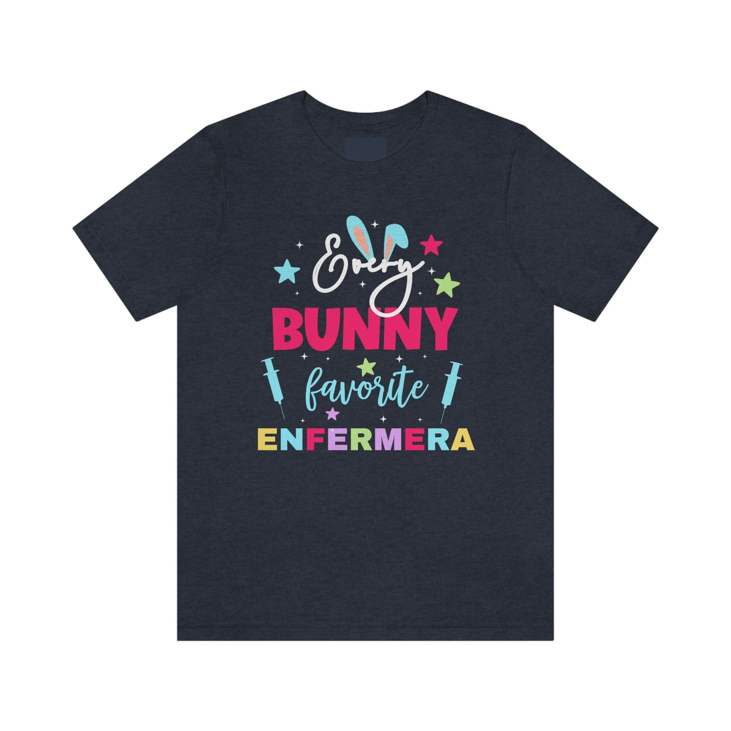 Every Bunny Favorite Nurse, Enfermera Easter T Shirt, Enfermera Shirt, Easter Nurse Shirt, Easters Shirts, Easter T Shirt, La Enfermera