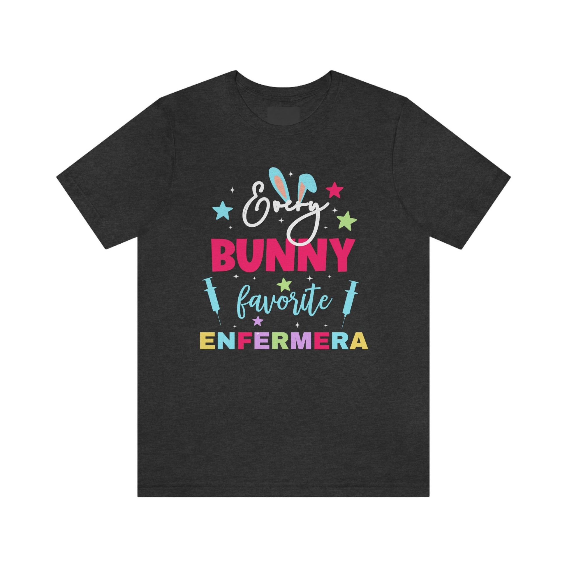 Every Bunny Favorite Nurse, Enfermera Easter T Shirt, Enfermera Shirt, Easter Nurse Shirt, Easters Shirts, Easter T Shirt, La Enfermera