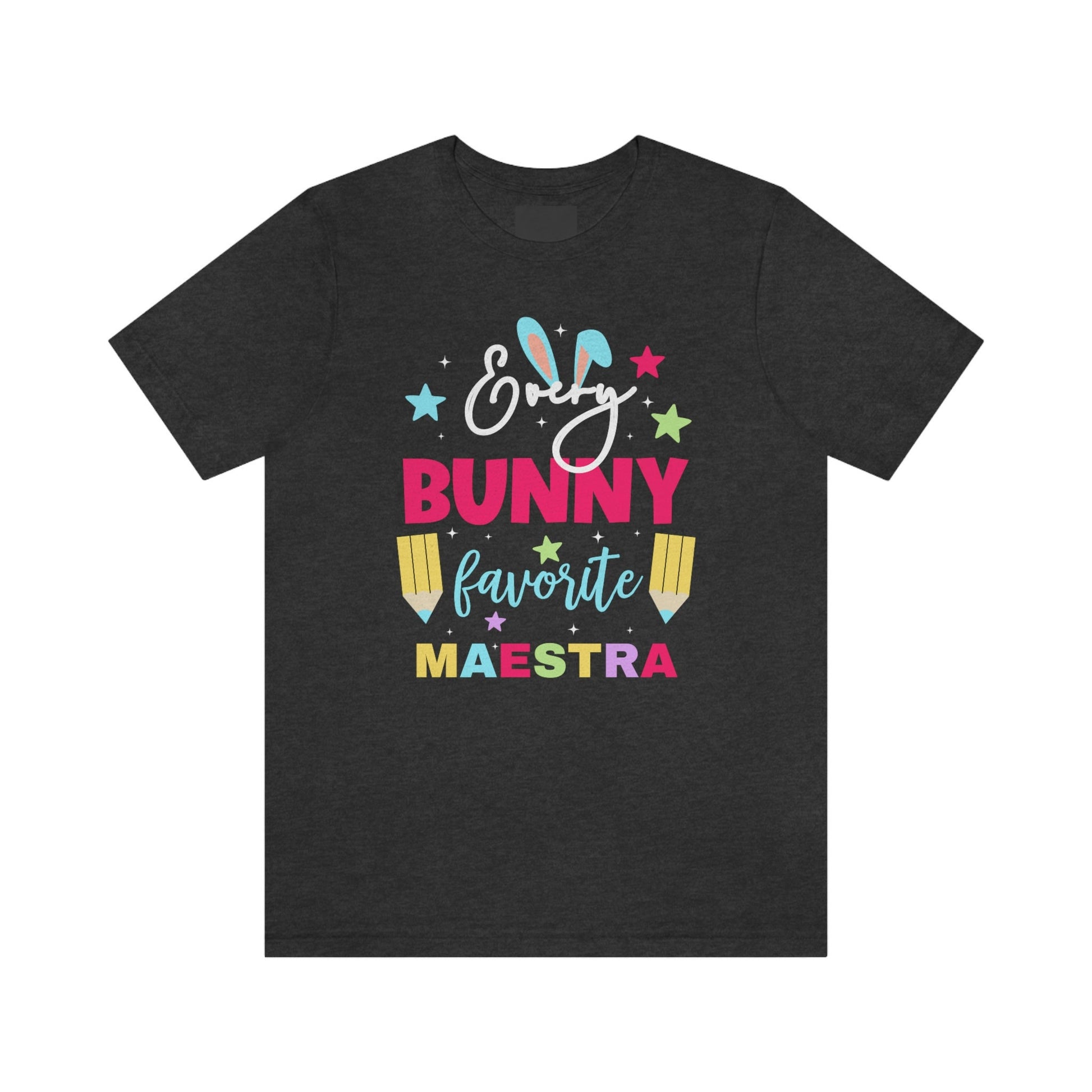 Every Bunny Favorite Maestra, Camisa De Pascua, Easters Shirts, Every Bunnys Favorite Teacher, Maestra T Shirt, ESL Teacher, Happy Easter