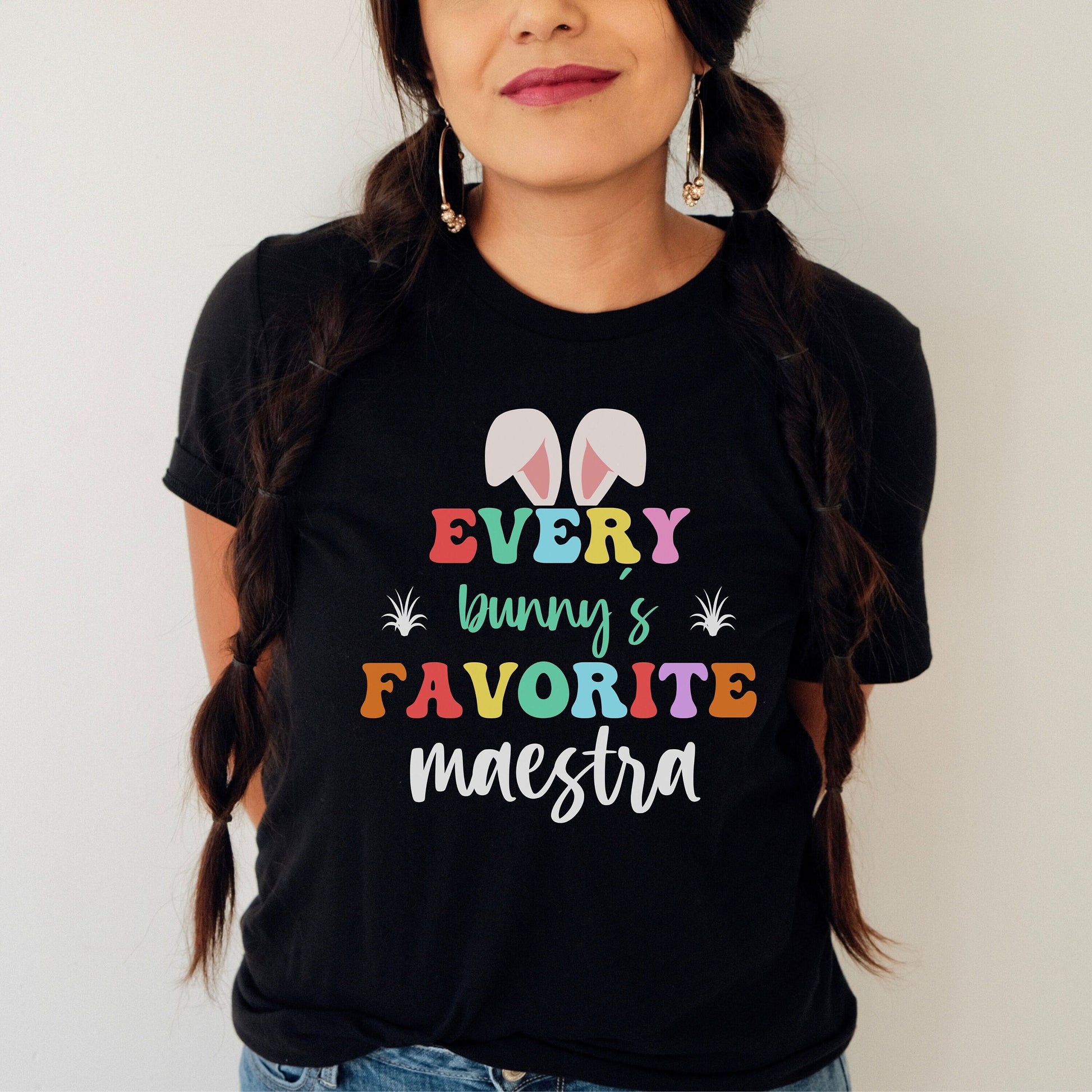 Every Bunny's Maestra Shirt, Camisa De Pascua, Easters Shirts, Every Bunnys Favorite Teacher, Maestra T Shirt, ESL Teacher, Happy Easter