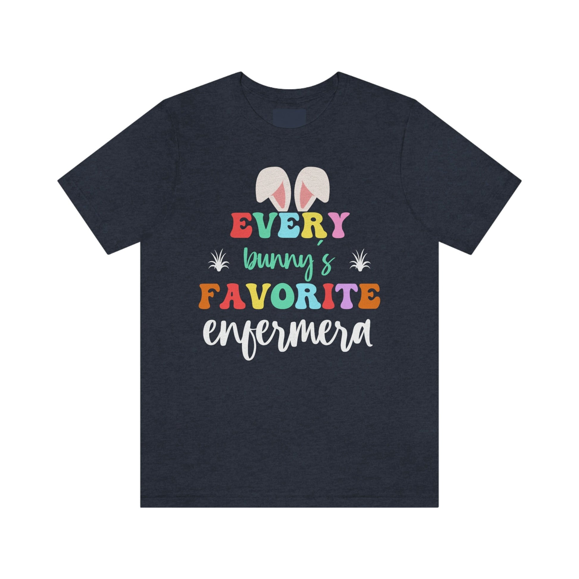 Every Bunny's Favorite Nurse, Enfermera Easter T Shirt, Enfermera Shirt, Easter Nurse Shirt, Easters Shirts, Easter T Shirt, La Enfermera