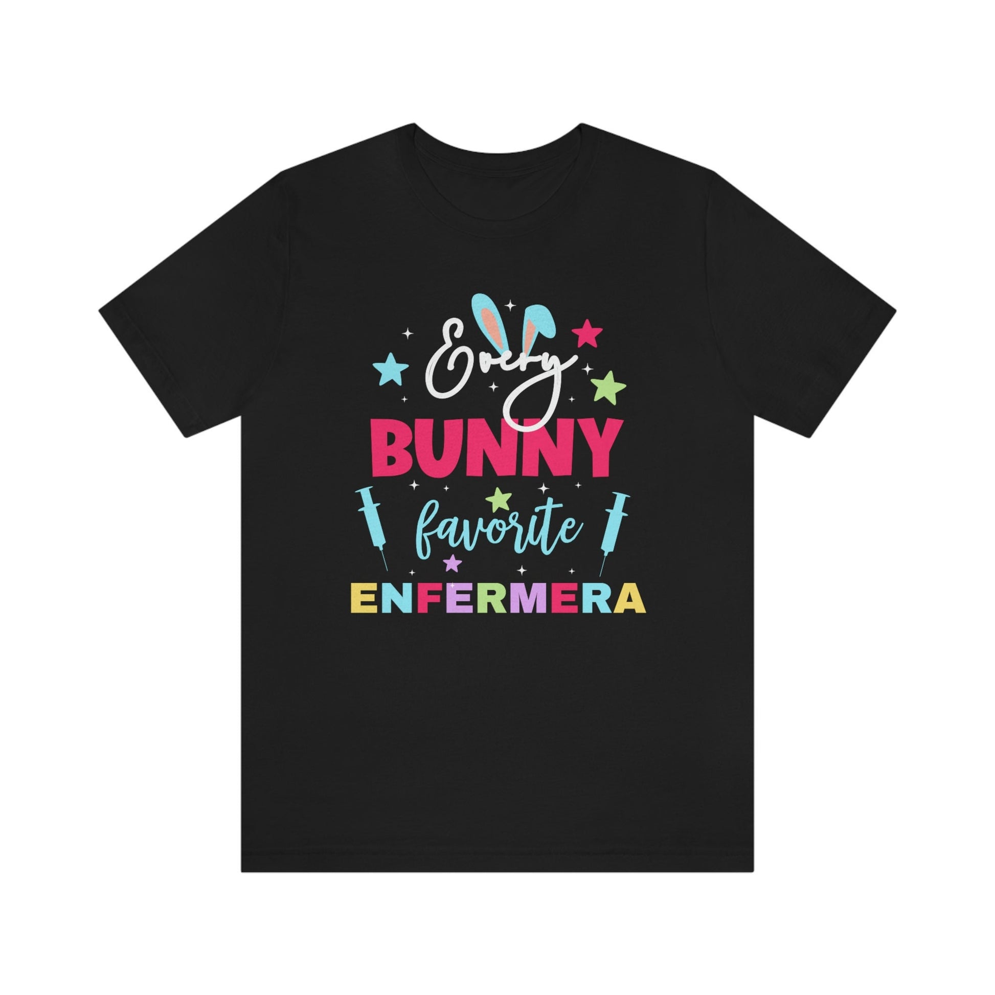 Every Bunny Favorite Nurse, Enfermera Easter T Shirt, Enfermera Shirt, Easter Nurse Shirt, Easters Shirts, Easter T Shirt, La Enfermera