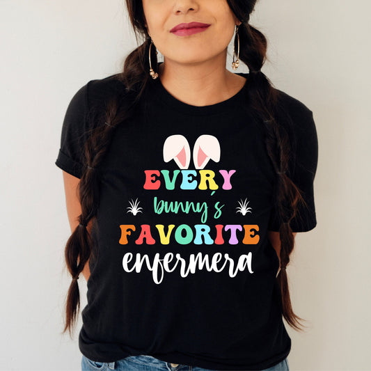 Every Bunny's Favorite Nurse, Enfermera Easter T Shirt, Enfermera Shirt, Easter Nurse Shirt, Easters Shirts, Easter T Shirt, La Enfermera