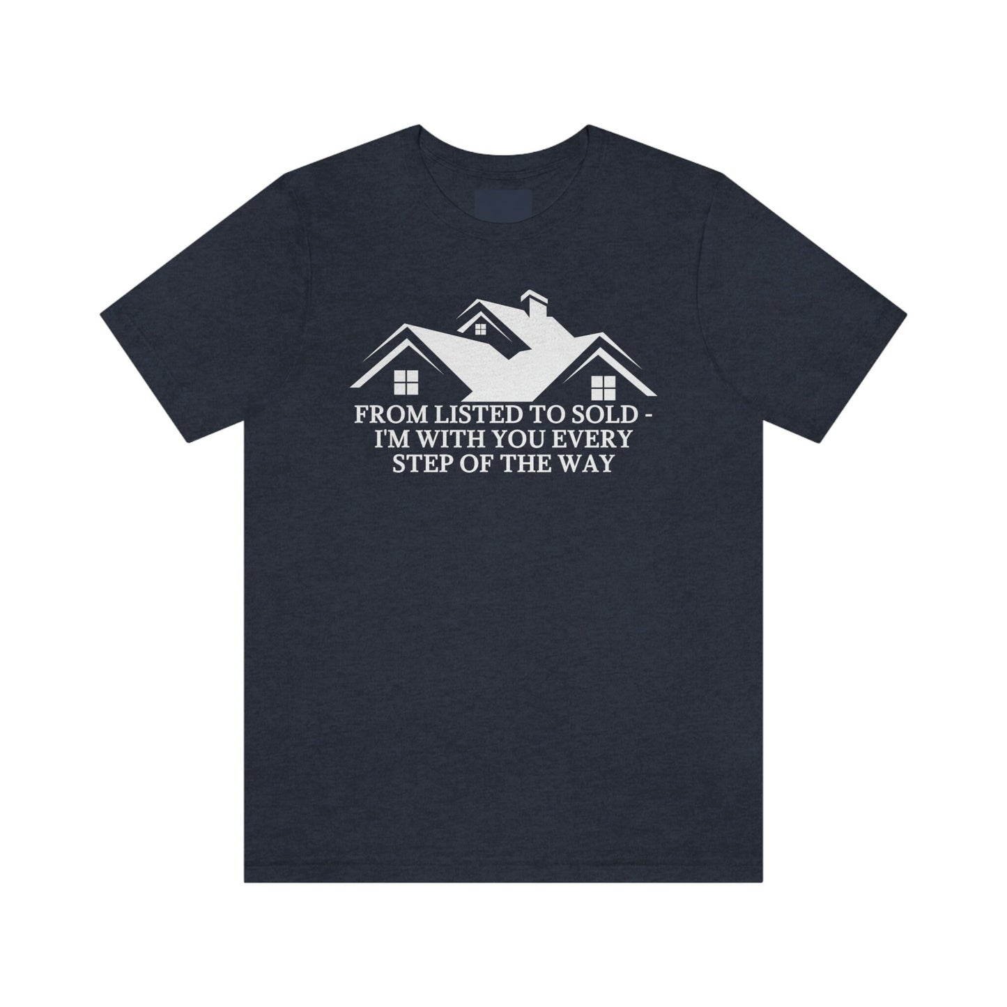 From Listed To Sold T Shirt, Realtor Shirt, Realtor Shirt, Realtors Shirts, Real Estate T Shirt, Realtor Clothes, Real Estate Gift, Realtor