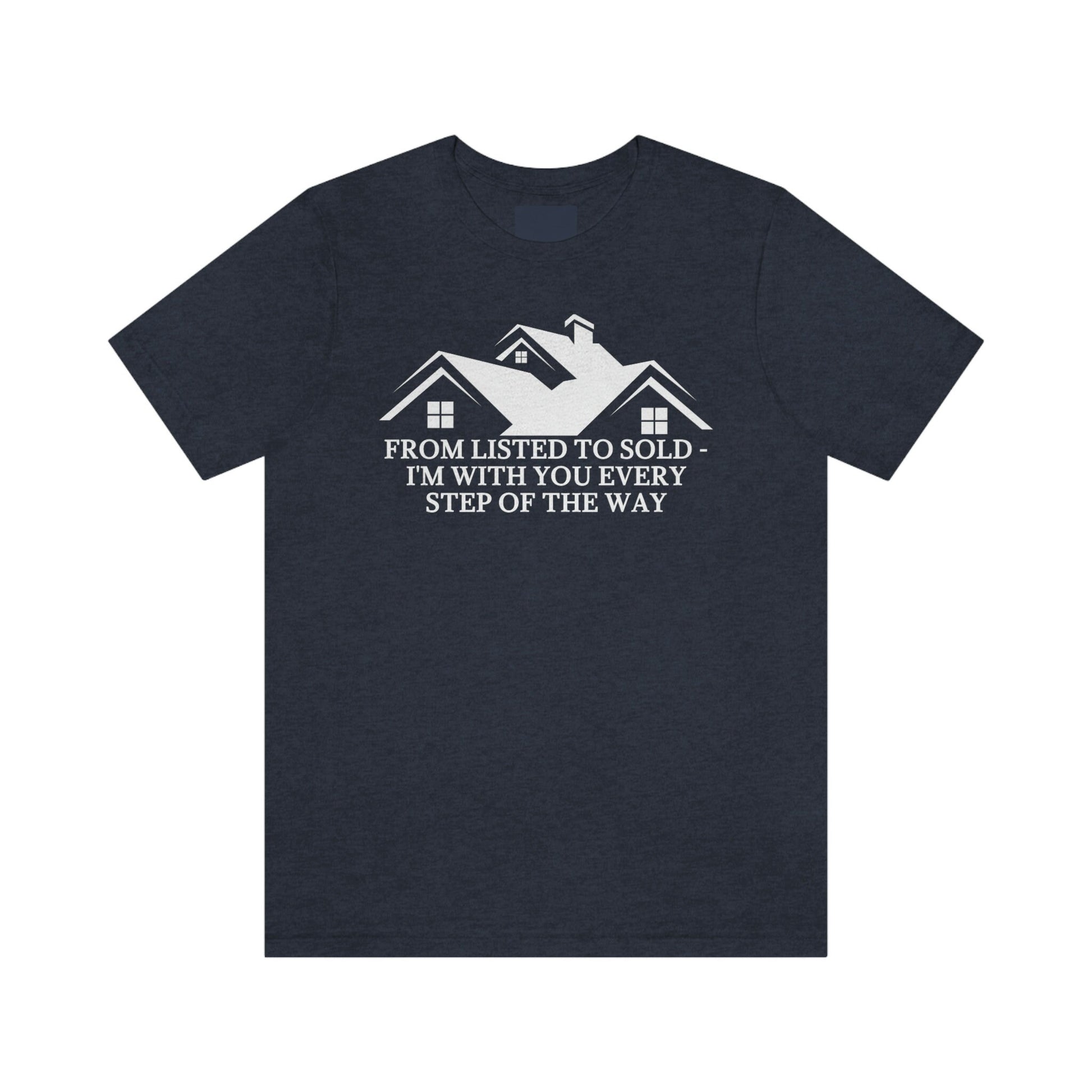 From Listed To Sold T Shirt, Realtor Shirt, Realtor Shirt, Realtors Shirts, Real Estate T Shirt, Realtor Clothes, Real Estate Gift, Realtor