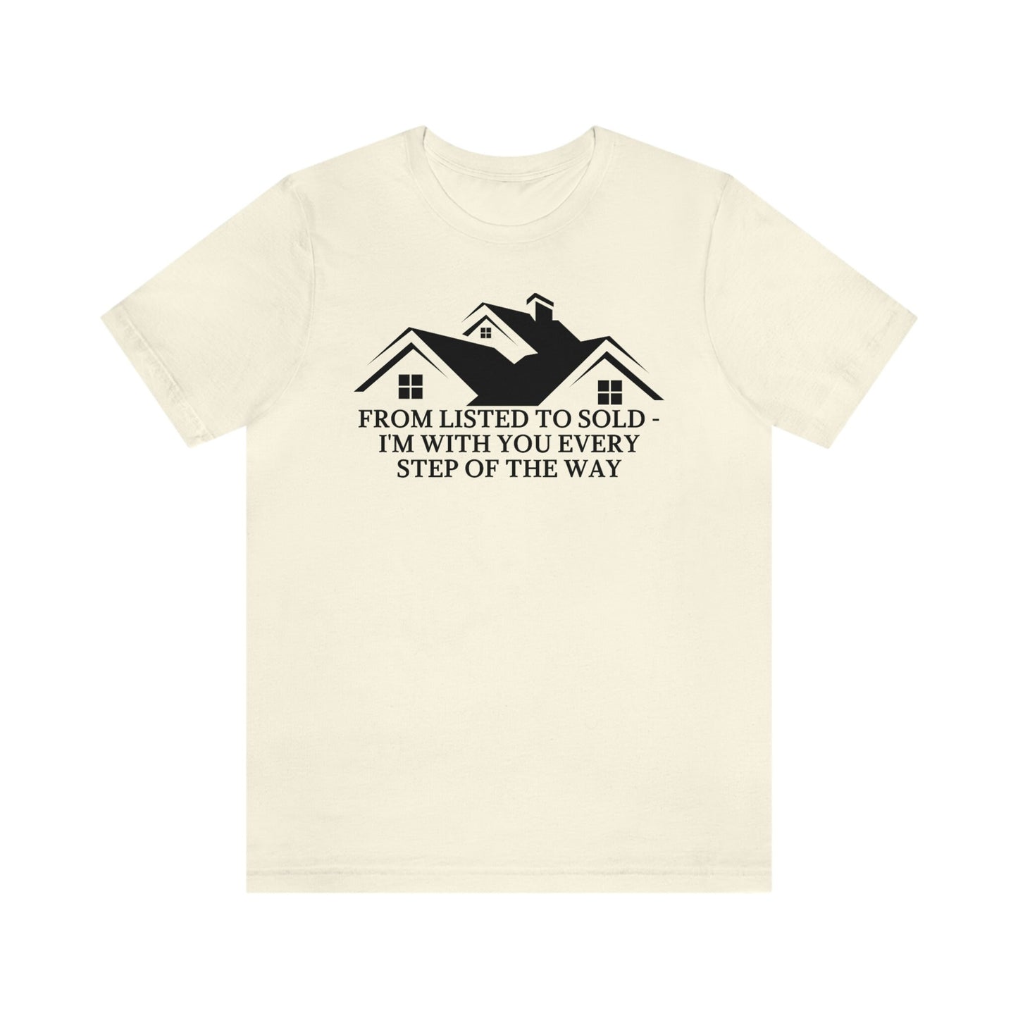 From Listed To Sold T Shirt, Realtor Shirt, Realtor Shirt, Realtors Shirts, Real Estate T Shirt, Realtor Clothes, Real Estate Gift, Realtor