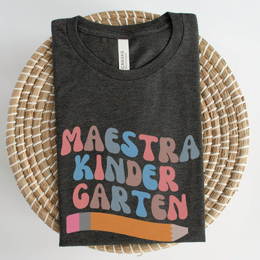 Maestra Kindergarten, Maestra De Kinder, Maestra Español, Maestra Bilingue, K Is For Kinder, Kindergarten Sweatshirt, ESL Teacher, Maestra