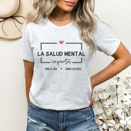 La Salud Mental, Mental Health Matters, Salud Mental, Mental Health Quote T-Shirt, School Psychologists, Counselor Gifts, Anxiety Shirt