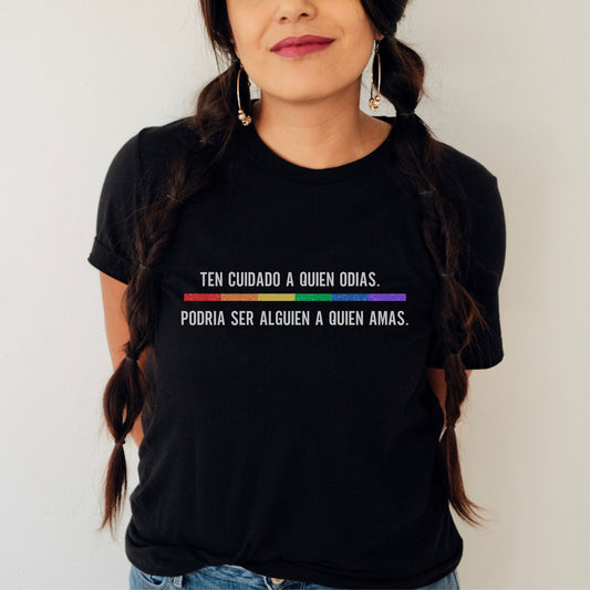 Be Careful Who You Hate, Pride Month Tshirt, Pride And Prejudice, Gay Pride T Shirt, You Belong T-shirt, LGBT Pride Shirt, LGBT Pride Tee