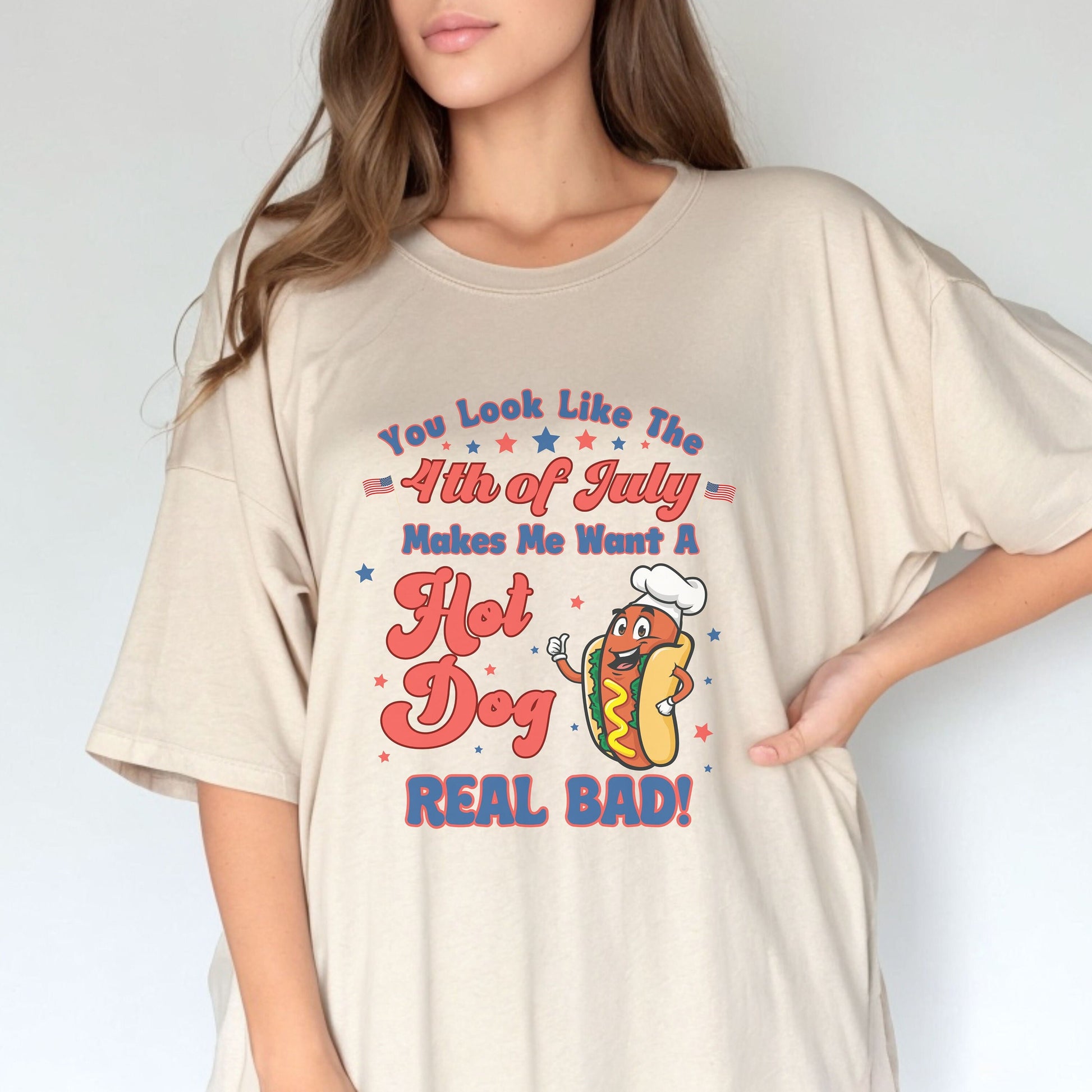 You Look Like The 4th Of July, Makes Me Want A Hot Dog Real Bad Shirt, Funny 4th July Shirt, Independence Day Tee, Fourth Of July T Shirt