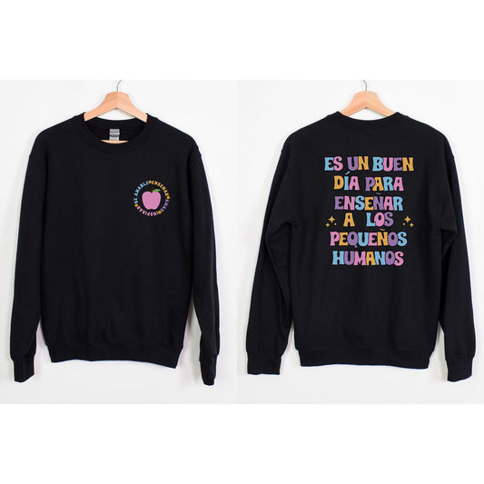 Es Un Buen Dia Maestra Sweatshirt, Maestra Sweatshirt, ESL Teacher, Maestra Español, Dual Language Teacher, Bilingual Sweatshirt, Maestras