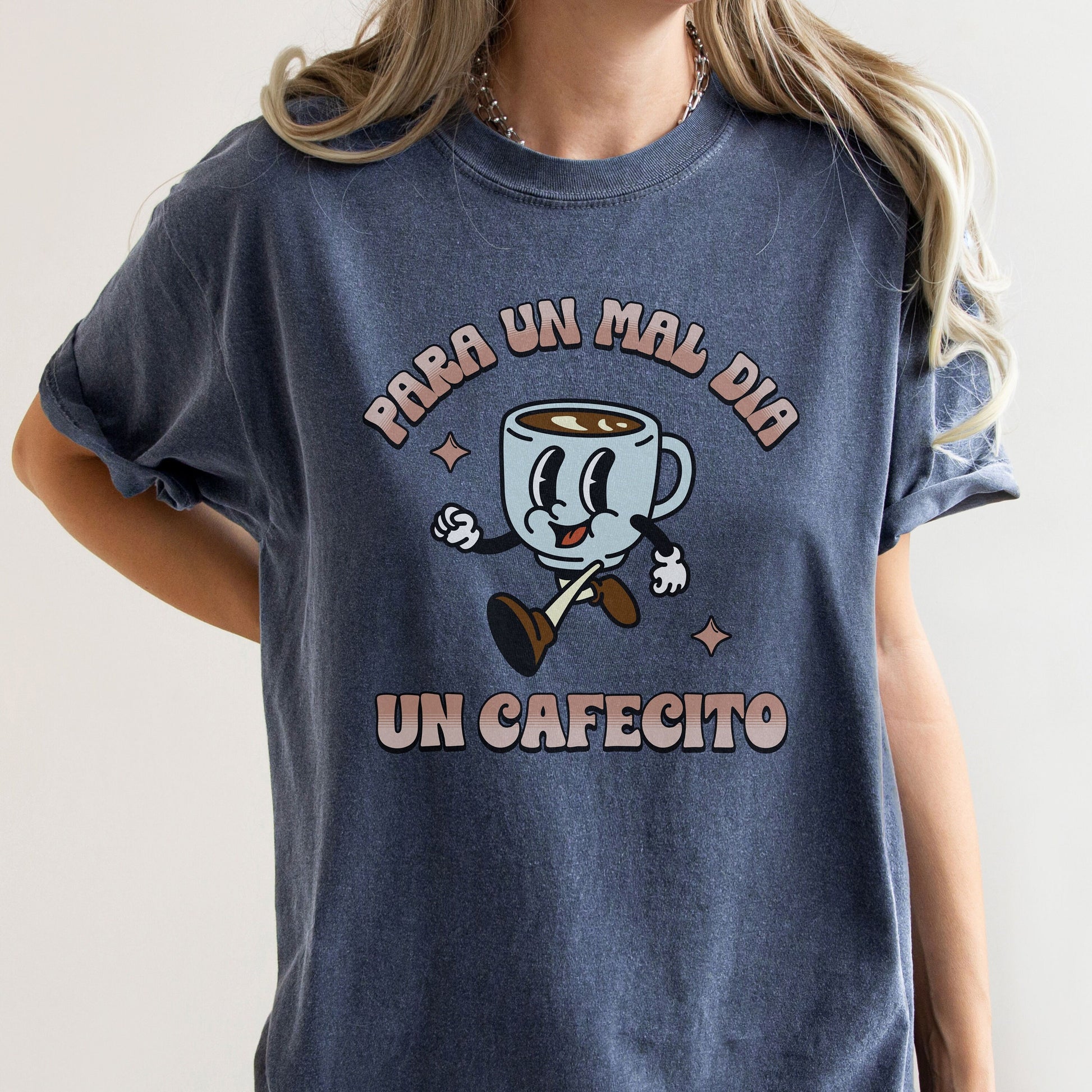 Para Un Mal Dia Un Cafecito, Retro Coffee T-shirt, But First Cafecito, Cute Coffee T Shirt, Comfort Color Tees, Trendy T Shirts For Women