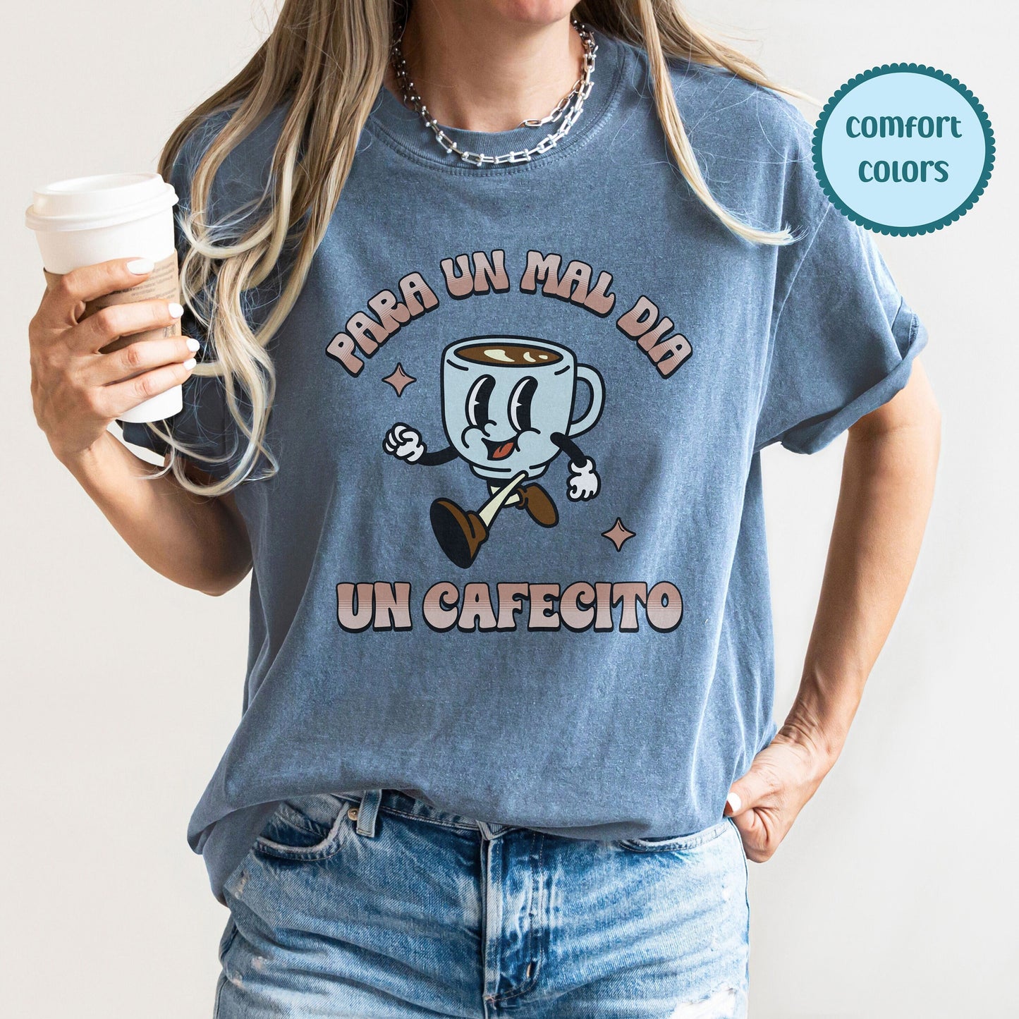 Para Un Mal Dia Un Cafecito, Retro Coffee T-shirt, But First Cafecito, Cute Coffee T Shirt, Comfort Color Tees, Trendy T Shirts For Women