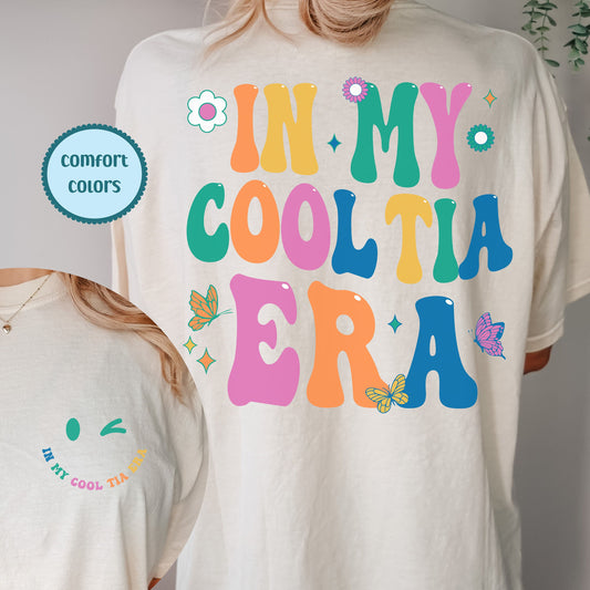 In My Cool Tia Era, In My Auntie Era, Retro Auntie Shirt, Cool Tia Club, Cool Aunt Club Tshirt, Sister Gift From Sister, New Aunt Shirt Gift