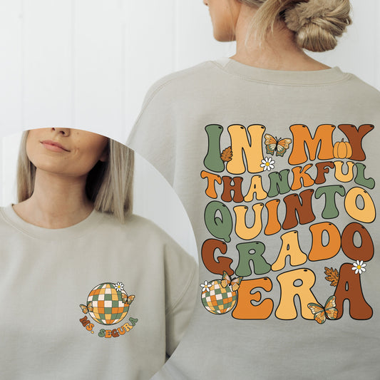 Thankful Quinto Grado Era Sweatshirt, Maestra Quinto Grado, 5th Grade Teacher Shirt, 5th Grade Teacher T Shirt, Thankful 5th Grade Teacher