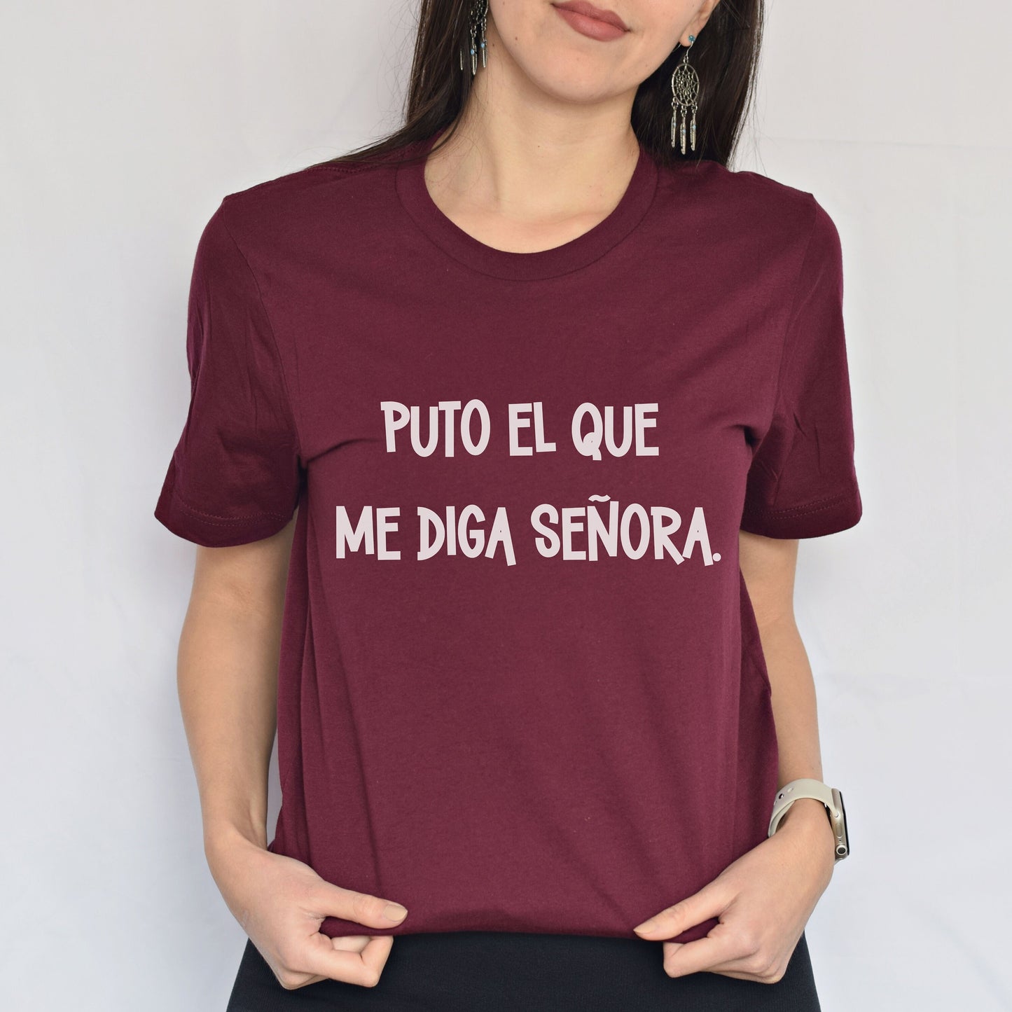 Puta El Que Me Diga Señora, Latina Shirt Women, Mujer Latina Shirt, Latina Power, Spanish Shirts, Gift For Women, Funny Latina Shirt