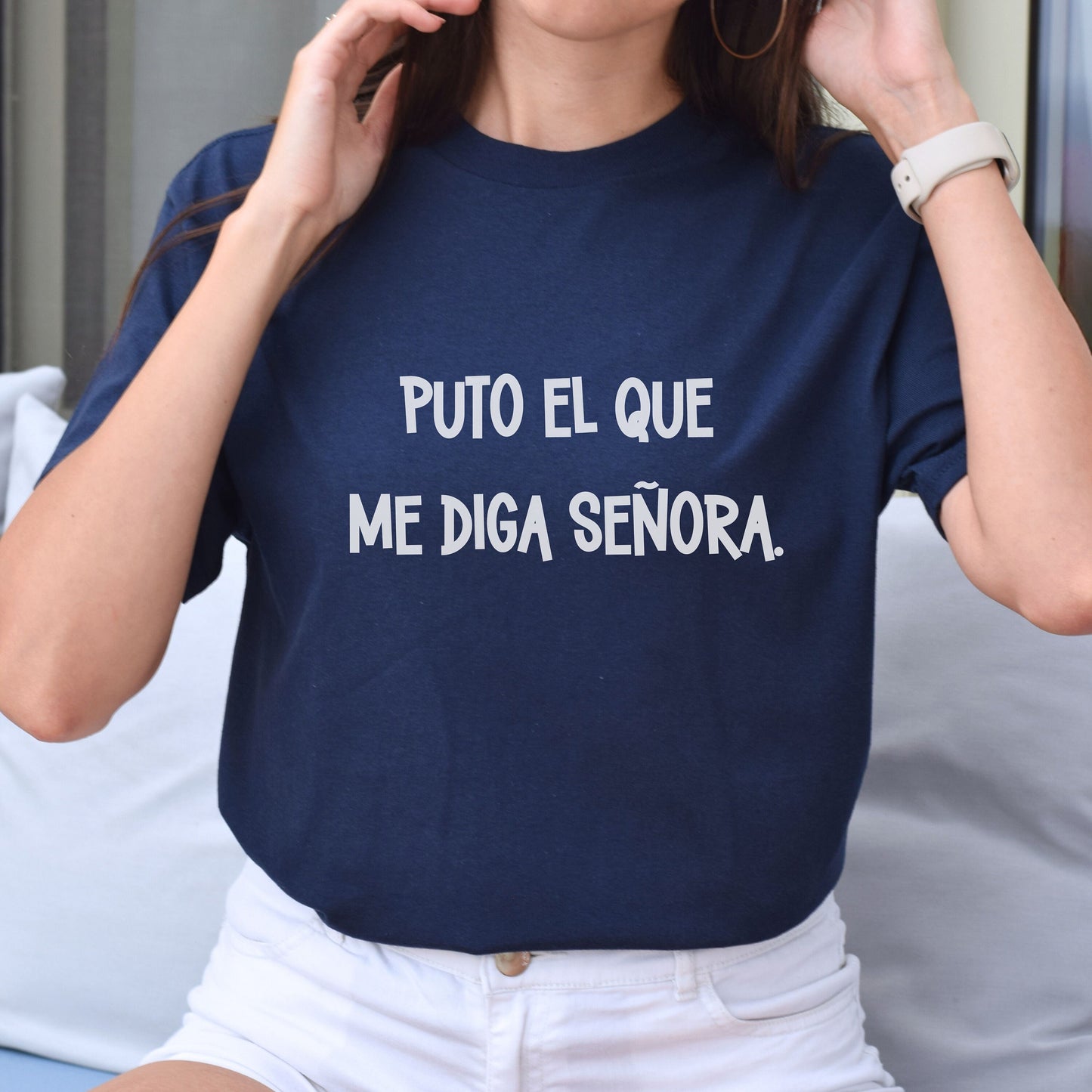 Puta El Que Me Diga Señora, Latina Shirt Women, Mujer Latina Shirt, Latina Power, Spanish Shirts, Gift For Women, Funny Latina Shirt